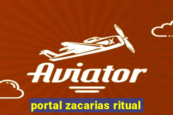 portal zacarias ritual